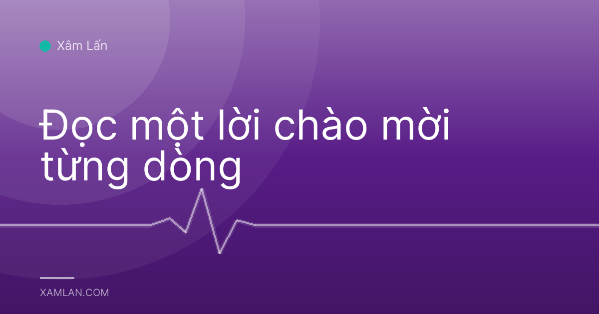 Đọc một lời chào mời từng dòng