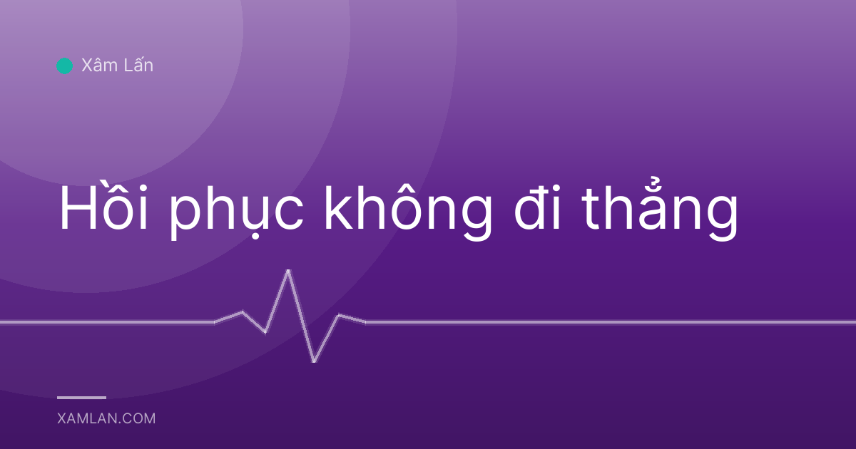 Hồi phục không đi thẳng